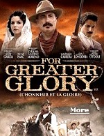 The motion picture ''For Greater Glory'' is about the religious war in convulsed Mexico in the 1920s. 250,000 died, but scrubbed from history books, very few Americans or Mexicans know anything about it.
